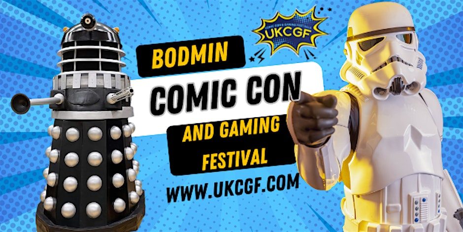 Bodmin Comic Con and Gaming Festival