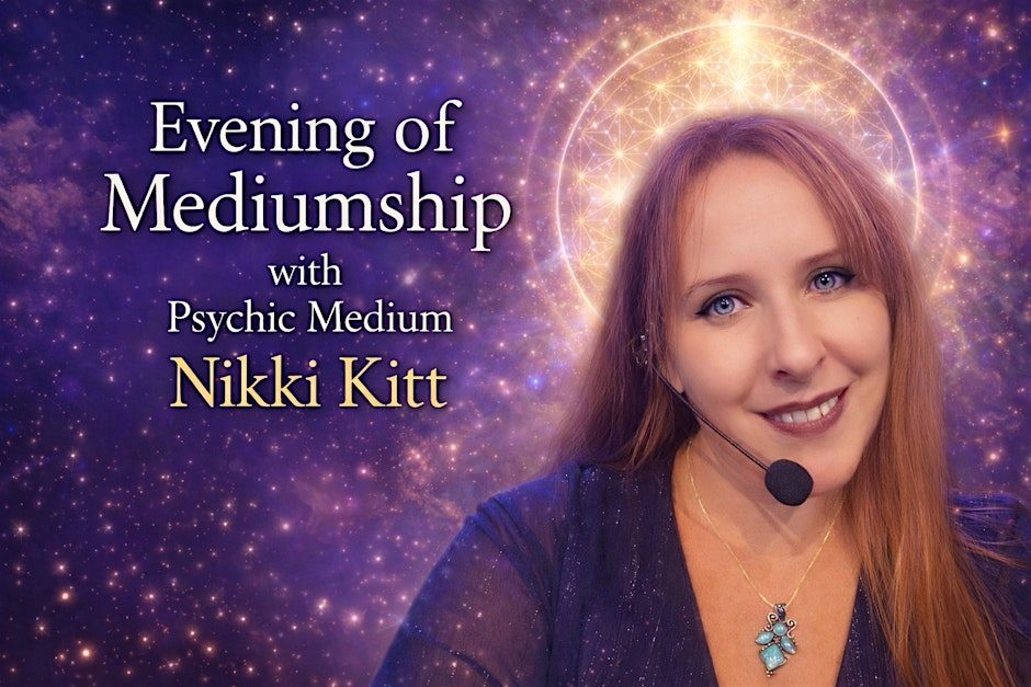 Evening of Mediumship with Nikki Kitt - Torpoint