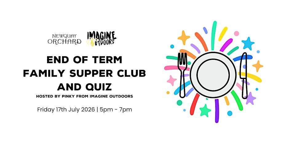 Family Supper Club and Quiz at Newquay Orchard