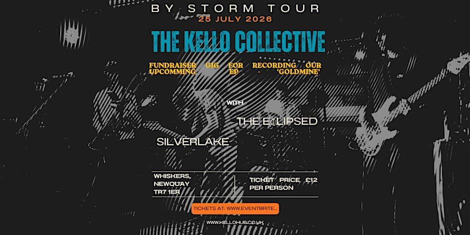 KELLO COLLECTIVE - BY STORM TOUR