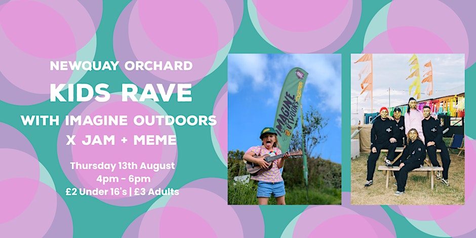 Kids Rave with Imagine Outdoors + Jam and Meme