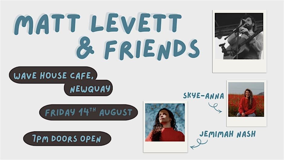 Matt Levett & Friends @ Wave House Cafe, Newquay