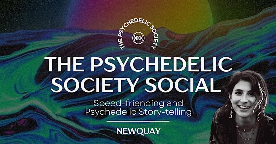 Speed-Friending & Psychedelic Storytelling in Newquay