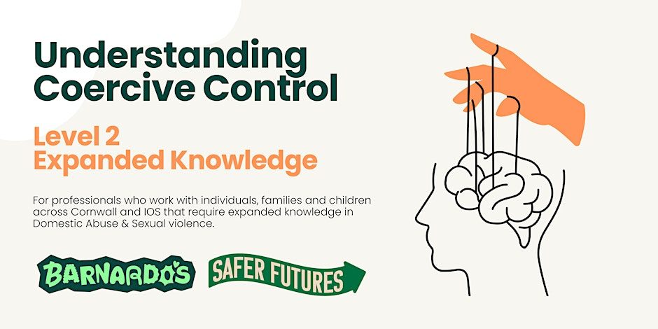 Understanding Coercive Control (F2F Redruth Community Centre)