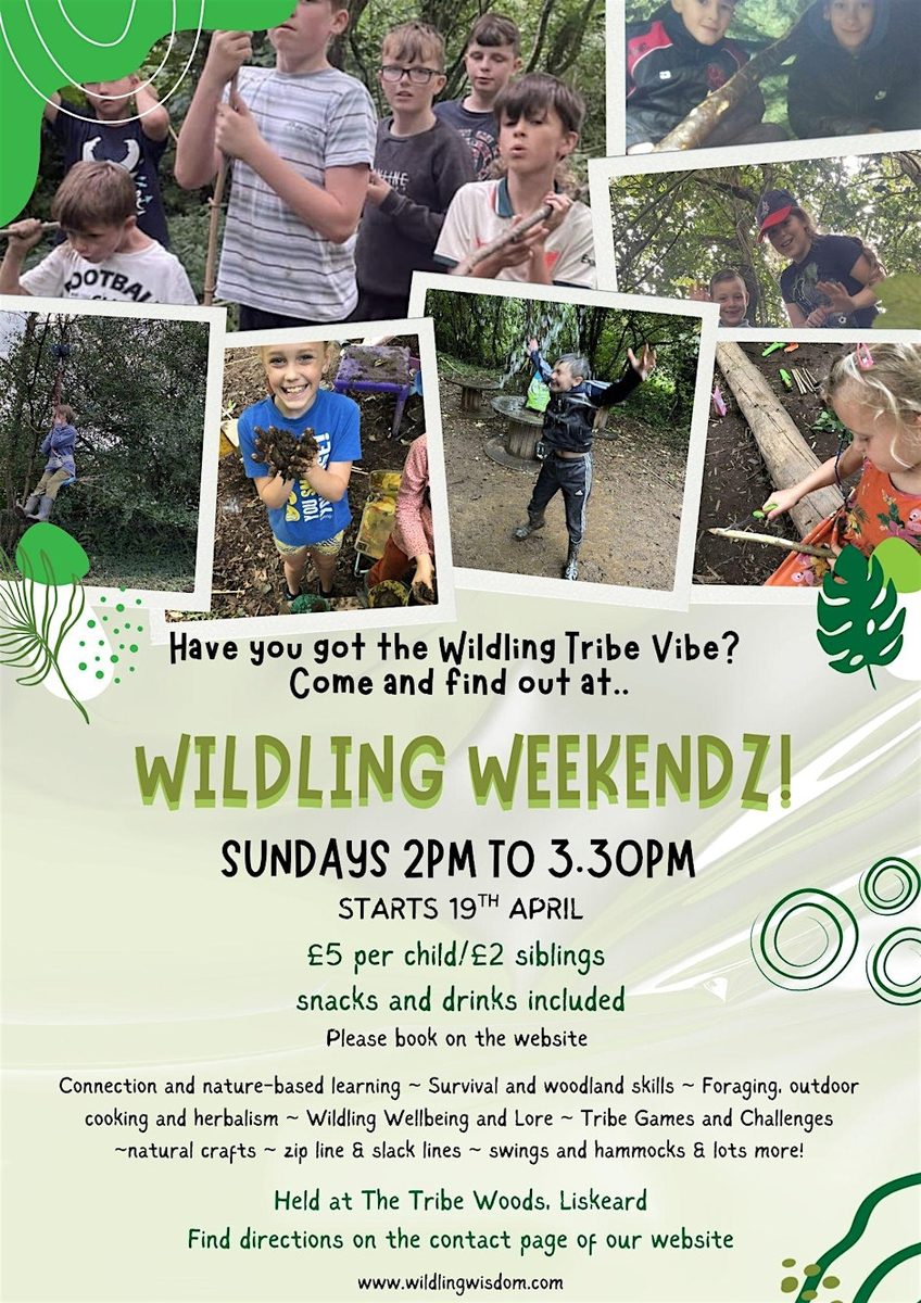 Wildling Weekendz