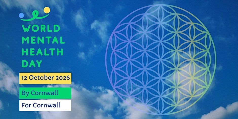 World Mental Health Day: For Cornwall By Cornwall!